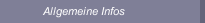 Allgemeine Infos